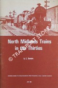 Book cover of North Midlands Trains in the Thirties by DENTON, A.S.